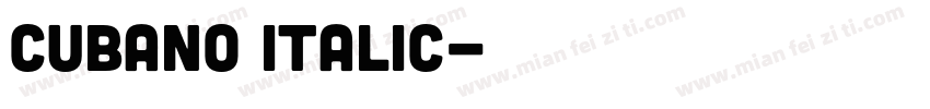 Cubano Italic字体转换